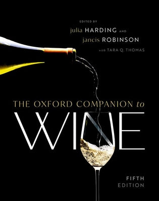 The Oxford Companion to Wine by Harding Mw, Julia