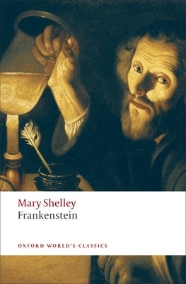 Frankenstein: Or the Modern Prometheus by Shelley, Mary