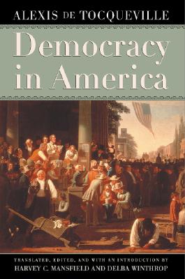Democracy in America by Tocqueville, Alexis De