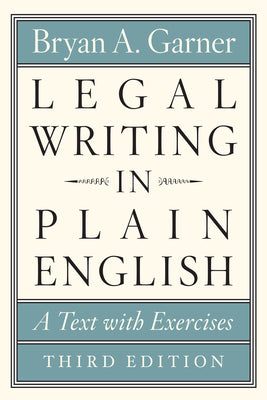 Legal Writing in Plain English, Third Edition: A Text with Exercises by Garner, Bryan A.