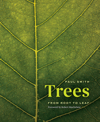 Trees: From Root to Leaf by Smith, Paul