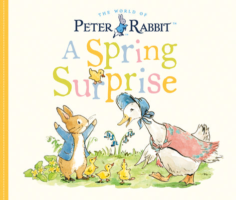 A Spring Surprise: A Peter Rabbit Tale by Potter, Beatrix