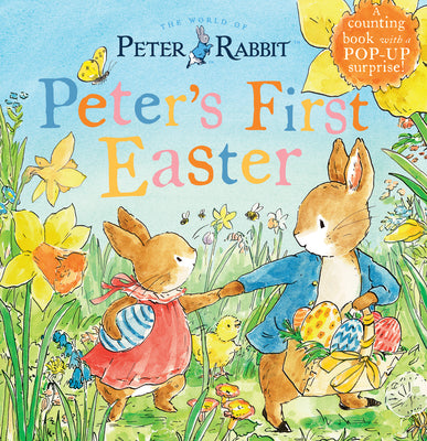 Peter's First Easter: A Counting Book with a Pop-Up Surprise! by Potter, Beatrix