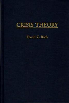 Crisis Theory by Rich, David