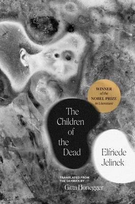 The Children of the Dead by Jelinek, Elfriede