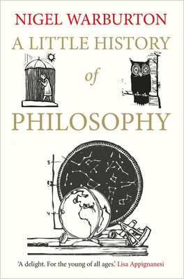 A Little History of Philosophy by Warburton, Nigel