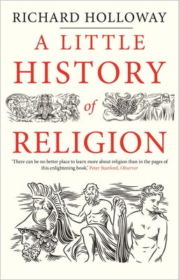 A Little History of Religion by Holloway, Richard