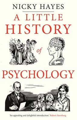 A Little History of Psychology by Hayes, Nicky