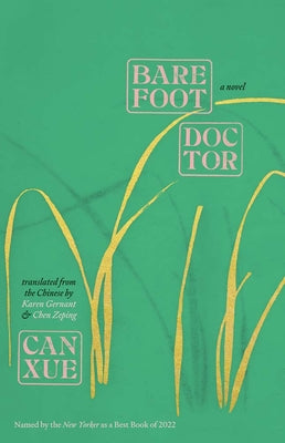 Barefoot Doctor by Can Xue