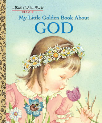 My Little Golden Book about God by Wilkin, Eloise