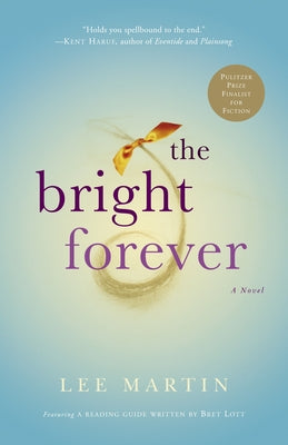 The Bright Forever by Martin, Lee