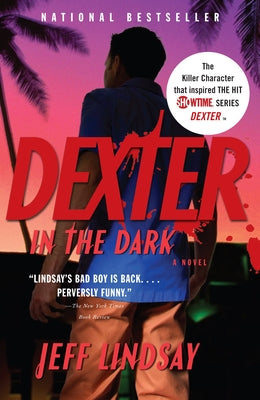 Dexter in the Dark by Lindsay, Jeff