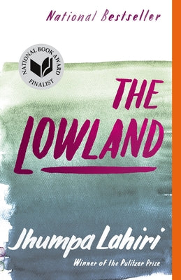 The Lowland by Lahiri, Jhumpa