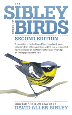 The Sibley Guide to Birds by Sibley, David Allen