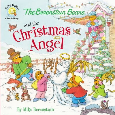 The Berenstain Bears and the Christmas Angel by Berenstain, Mike