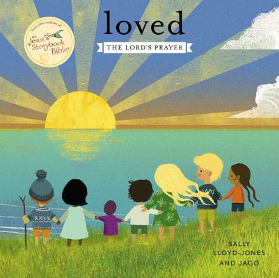 Loved: The Lord's Prayer by Lloyd-Jones, Sally