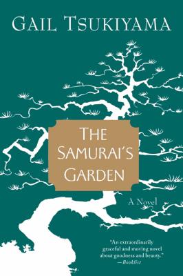 The Samurai's Garden by Tsukiyama, Gail