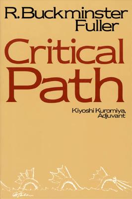 Critical Path by Fuller, R. Buckminster