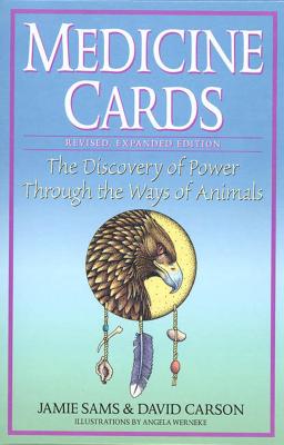 Medicine Cards: The Discovery of Power Through the Ways of Animals [With Cards] by Sams, Jamie