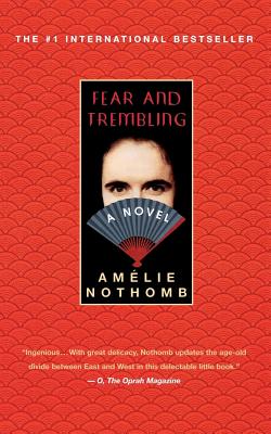 Fear and Trembling by Nothomb, Amelie