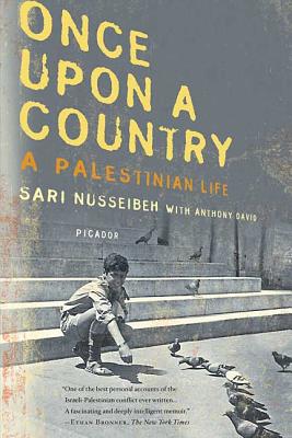 Once Upon a Country: A Palestinian Life by Nusseibeh, Sari
