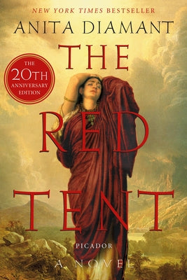 The Red Tent - 20th Anniversary Edition by Diamant, Anita