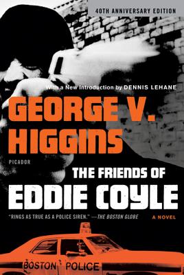 The Friends of Eddie Coyle by Higgins, George V.