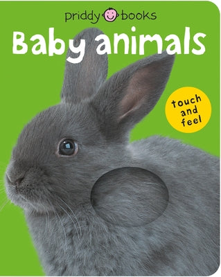 Bright Baby Touch & Feel Baby Animals by Priddy, Roger