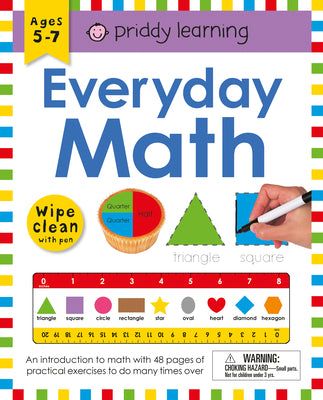 Wipe Clean Workbook: Everyday Math (Enclosed Spiral Binding): Ages 5-7; Wipe-Clean with Pen [With Pen] by Priddy, Roger