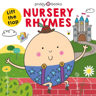 Lift the Flap: Nursery Rhymes by Priddy, Roger