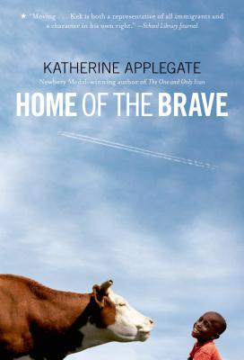Home of the Brave by Applegate, Katherine