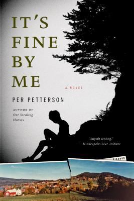 It's Fine by Me by Petterson, Per