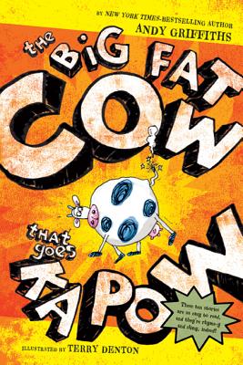 The Big Fat Cow That Goes Kapow: 10 Easy-To-Read Stories by Denton, Terry