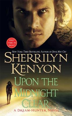 Upon the Midnight Clear by Kenyon, Sherrilyn