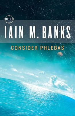 Consider Phlebas by Banks, Iain M.
