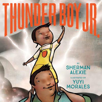 Thunder Boy Jr. by Alexie, Sherman
