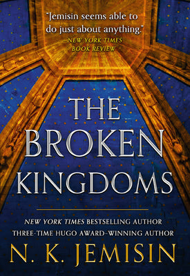 The Broken Kingdoms by Jemisin, N. K.