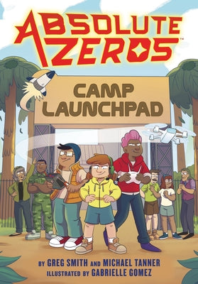 Absolute Zeros: Camp Launchpad (a Graphic Novel) by Einhorn's Epic Productions