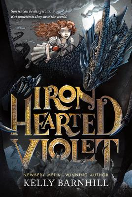 Iron Hearted Violet by Barnhill, Kelly