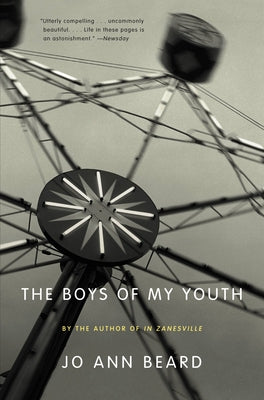 The Boys of My Youth by Beard, Jo Ann