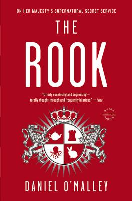 The Rook by O'Malley, Daniel
