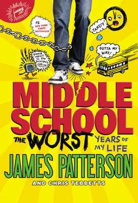 The Worst Years of My Life by Patterson, James
