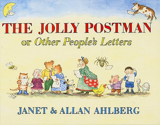 The Jolly Postman: Or Other People's Letters by Ahlberg, Allan