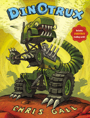 Dinotrux [With Trading Cards] by Gall, Chris