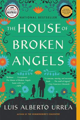 The House of Broken Angels by Urrea, Luis Alberto