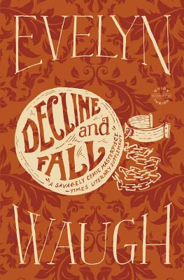 Decline and Fall by Waugh, Evelyn