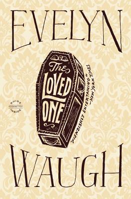 The Loved One by Waugh, Evelyn