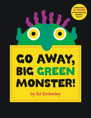 Go Away, Big Green Monster! by Emberley, Ed