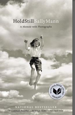 Hold Still: A Memoir with Photographs by Mann, Sally