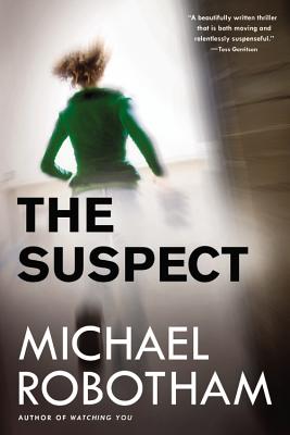 The Suspect by Robotham, Michael